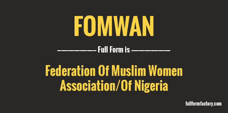 fomwan-full-form