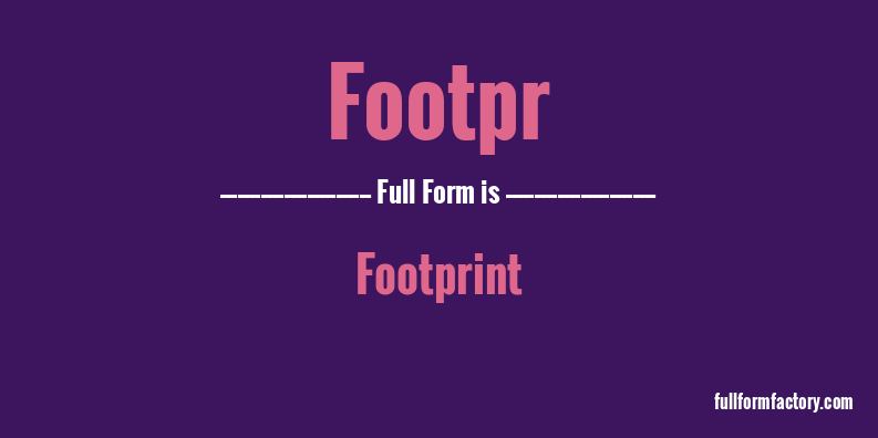 footpr-full-form