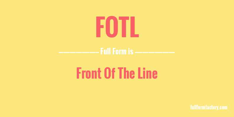fotl-full-form