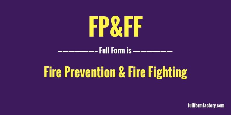 fp&ff-full-form