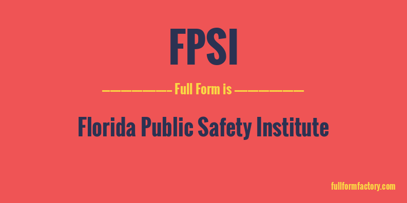 fpsi-full-form