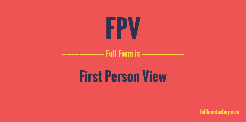 fpv-full-form