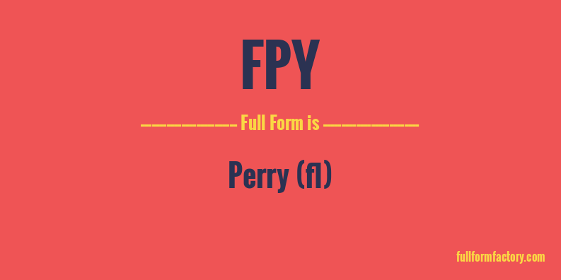 fpy-full-form