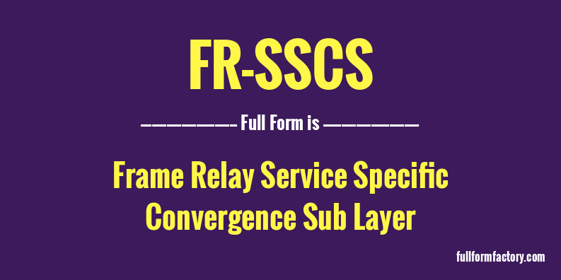 fr-sscs-full-form