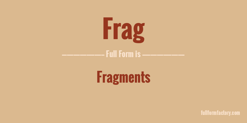 frag-full-form