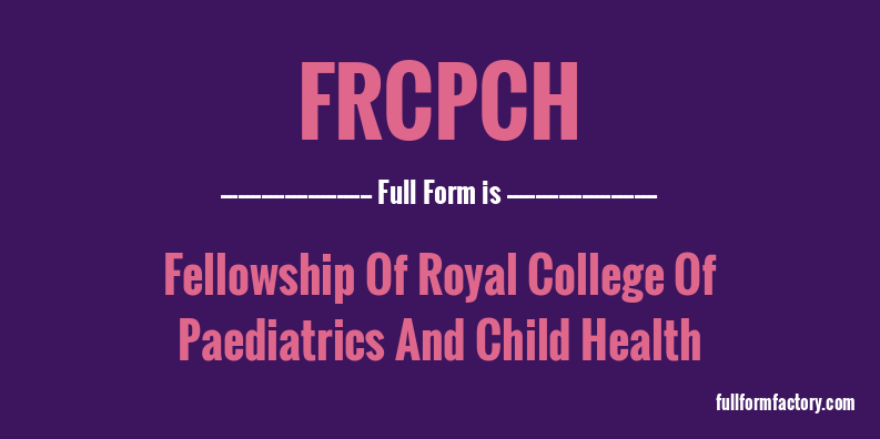 frcpch-full-form
