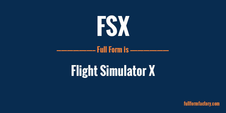 fsx-full-form