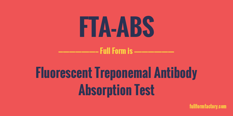 fta-abs-full-form