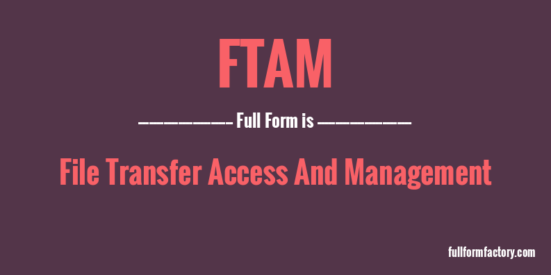 ftam-full-form