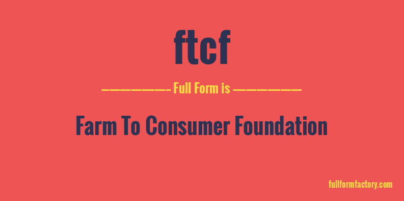 ftcf-full-form