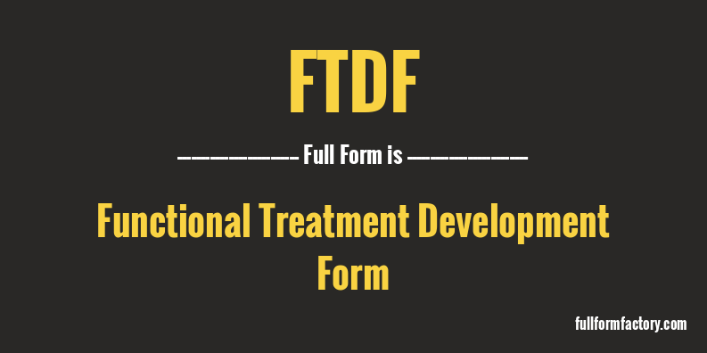 ftdf-full-form