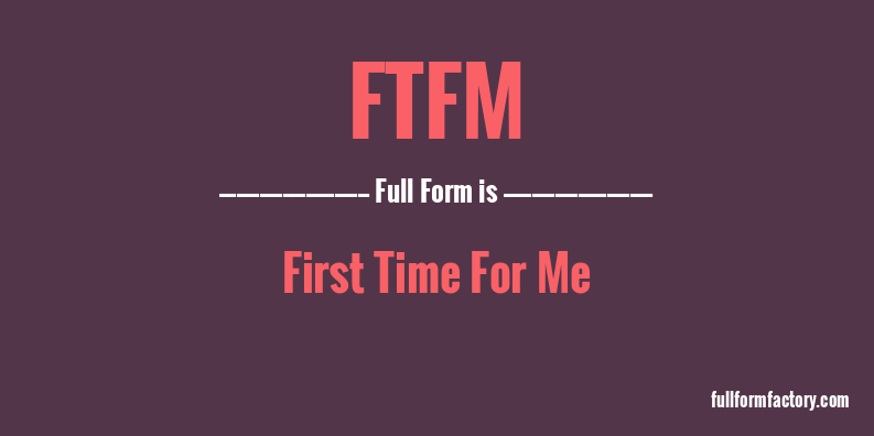 ftfm-full-form