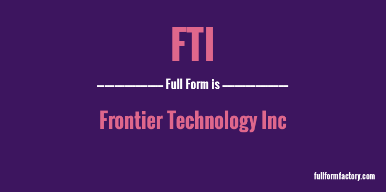 fti-full-form