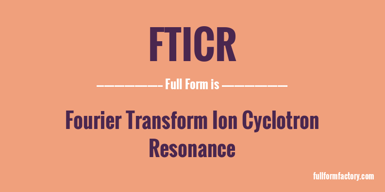 fticr-full-form