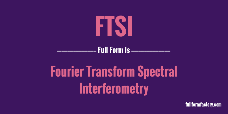 ftsi-full-form