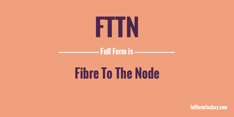 fttn-full-form
