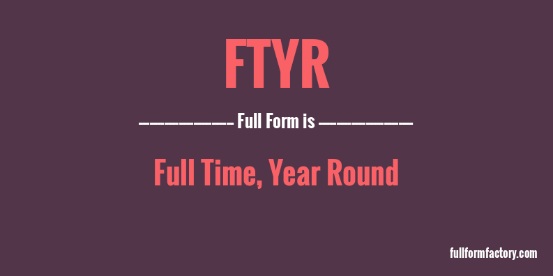 ftyr-full-form