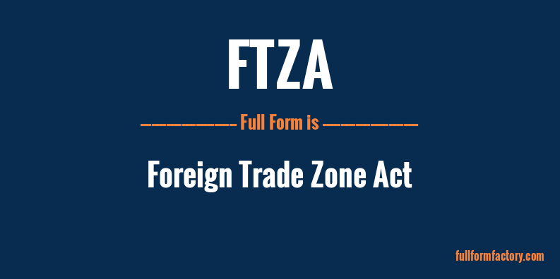 ftza-full-form