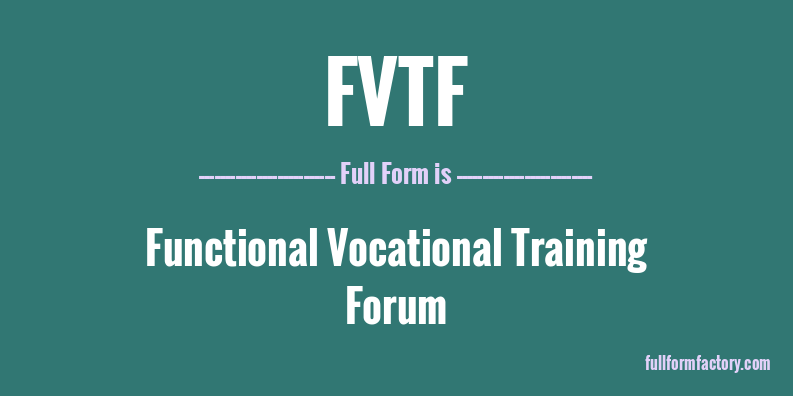 fvtf-full-form