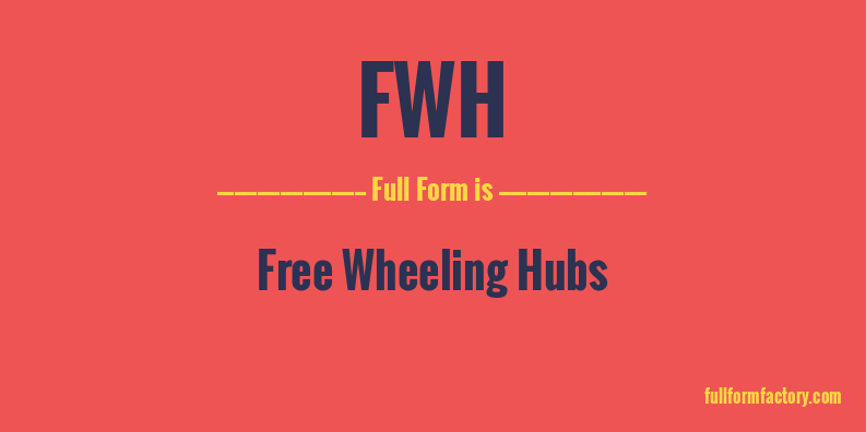 fwh-full-form