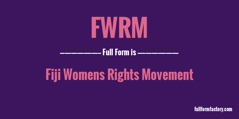 fwrm-full-form