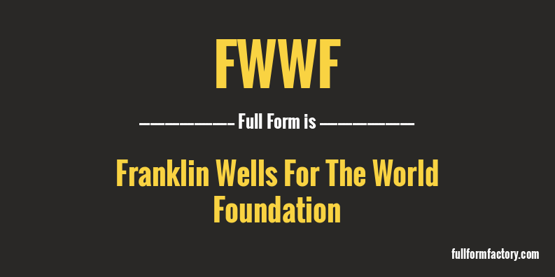 fwwf-full-form