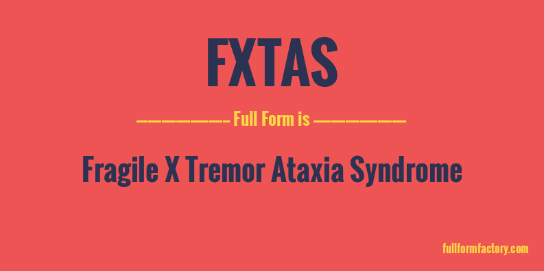 fxtas-full-form