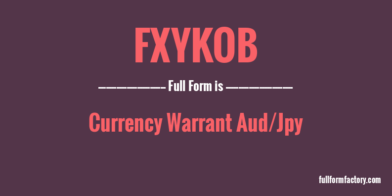 fxykob-full-form