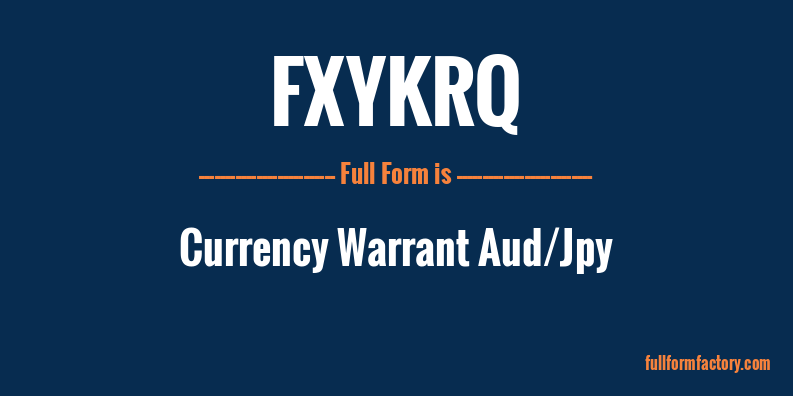 fxykrq-full-form