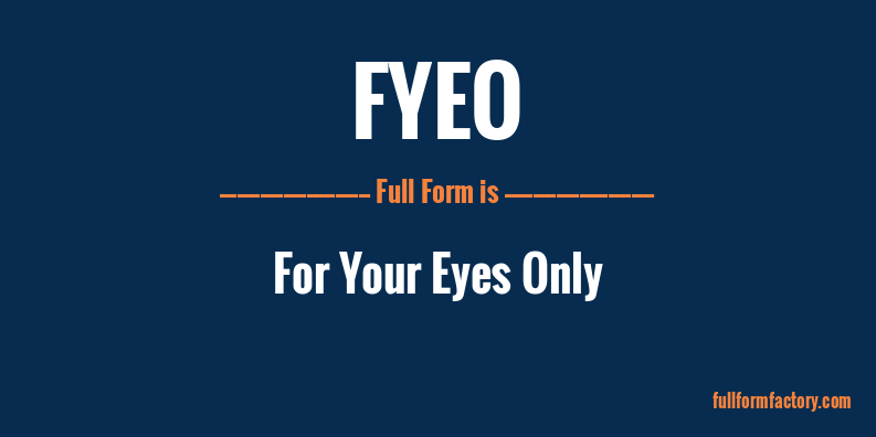 fyeo-full-form