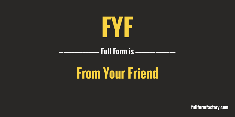 fyf-full-form