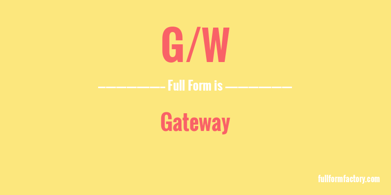 g/w-full-form