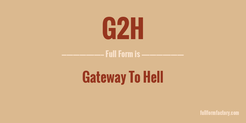 g2h-full-form