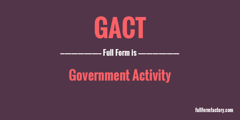 gact-full-form