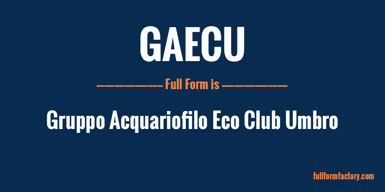 gaecu-full-form