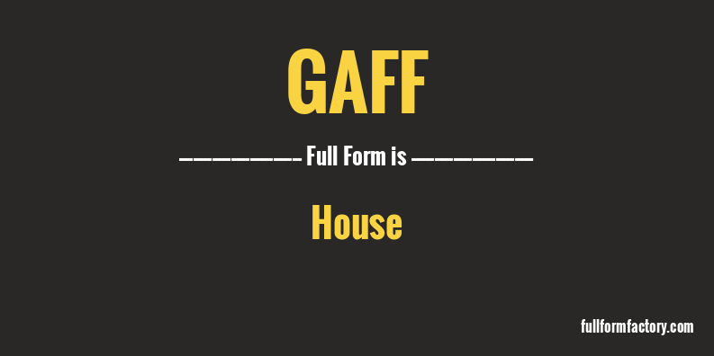 gaff-full-form