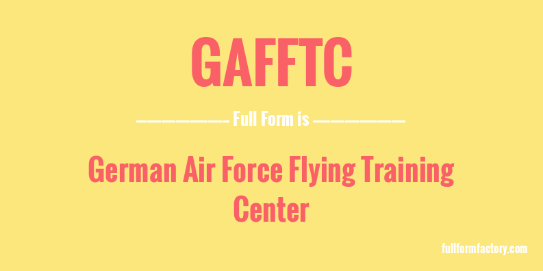 gafftc-full-form