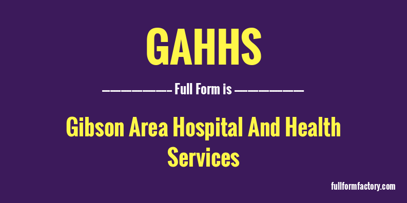 gahhs-full-form