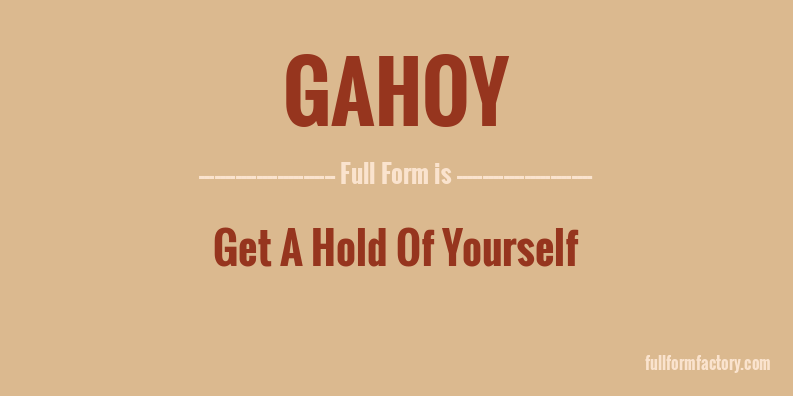 gahoy-full-form