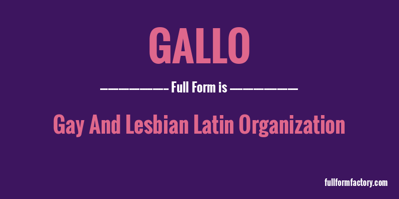 gallo-full-form