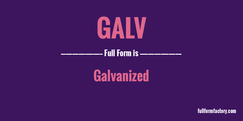 galv-full-form