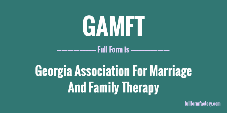 gamft-full-form