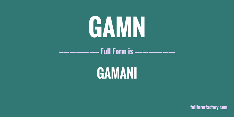 gamn-full-form