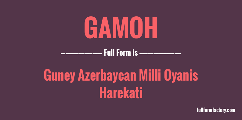 gamoh-full-form