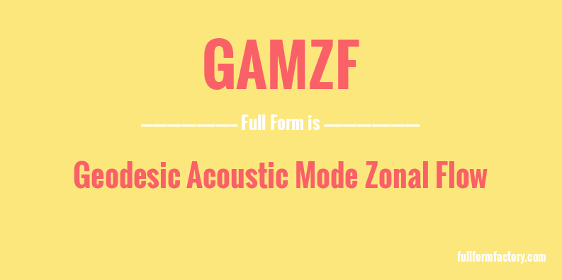 gamzf-full-form