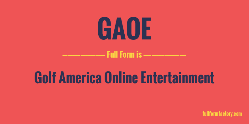 gaoe-full-form
