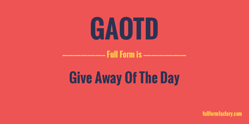 gaotd-full-form