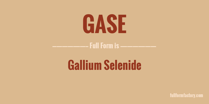 gase-full-form