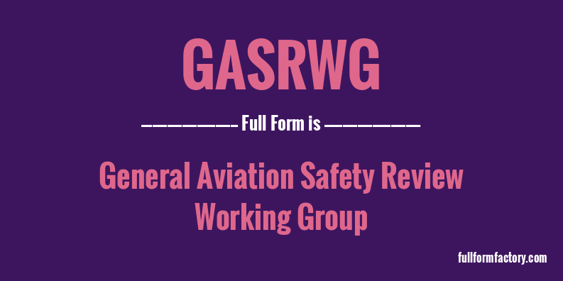 gasrwg-full-form