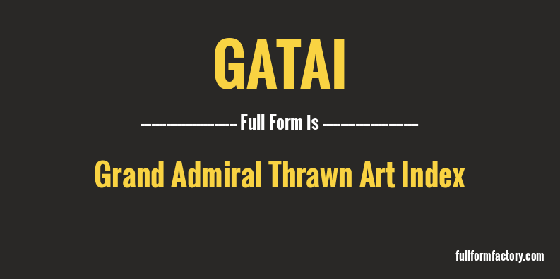 gatai-full-form
